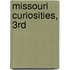Missouri Curiosities, 3rd