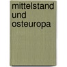 Mittelstand und Osteuropa by Unknown