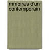 Mmoires D'Un Contemporain by Henri Ethelbert Louis Victor Hbert