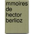 Mmoires de Hector Berlioz