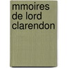 Mmoires de Lord Clarendon by Edward Hyde of Clarendon