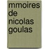 Mmoires de Nicolas Goulas