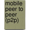 Mobile Peer To Peer (P2p) by Hassan Charaf