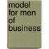Model for Men of Business