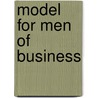 Model for Men of Business door Hugh Stowell