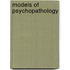 Models Of Psychopathology