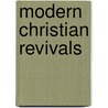 Modern Christian Revivals door Randall Herbert Balmer