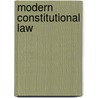 Modern Constitutional Law door Ronald D. Rotunda