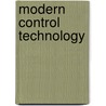 Modern Control Technology door Christopher T. Kilian