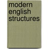 Modern English Structures door Bernard O'Dwyer