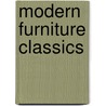 Modern Furniture Classics by Peter Fiell