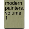 Modern Painters, Volume 1 door Lld John Ruskin