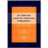 De client met cognitief-perceptuele problematiek door T. Satink