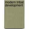 Modern Tribal Development door Dean Howard Smith