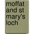 Moffat And St Mary's Loch