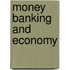Money Banking And Economy