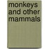 Monkeys And Other Mammals