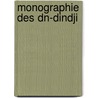 Monographie Des Dn-Dindji door Emile Fortun Stanislas Joseph Petitot