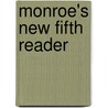 Monroe's New Fifth Reader door Lewis Baxter Monroe