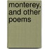 Monterey, And Other Poems