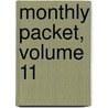 Monthly Packet, Volume 11 door Charlotte Mary Yonge