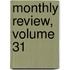 Monthly Review, Volume 31