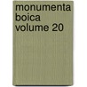 Monumenta Boica Volume 20 door Bayerische Akad