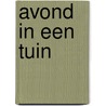 Avond in een tuin by Adriaan Morriën