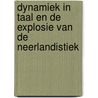 Dynamiek in taal en de explosie van de neerlandistiek door F. Weerman