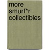 More Smurf*r Collectibles door Jan Lindenberger