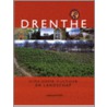 Drenthe gids voor cultuur en landschap