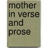 Mother in Verse and Prose