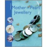 Mother-Of-Pearl Jewellery door Sylvie Hooghe