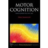 Motor Cognition Opss:m  P door Marc Jeannerod