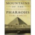 Mountains Of The Pharaohs