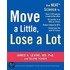 Move A Little, Lose A Lot