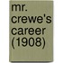 Mr. Crewe's Career (1908)