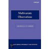 Multivariate Observations door George A.F. Seber