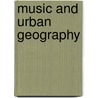 Music and Urban Geography door Adam Krims