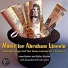 Music for Abraham Lincoln by Ridley Enslow