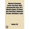 Musical Television Series by Source Wikipedia