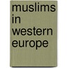 Muslims In Western Europe door Nielsen Jorgen