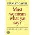 Must We Mean What We Say?