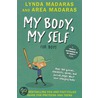 My Body, My Self for Boys door Lynda Madaras