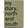 My Diary, North And South door Sir William Howard Russell