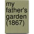 My Father's Garden (1867)
