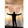 My Father's Wondrous Love door Frank Murdock