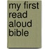 My First Read Aloud Bible