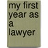My First Year as a Lawyer
