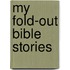 My Fold-Out Bible Stories
